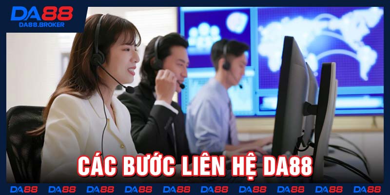 Các bước liên hệ Da88