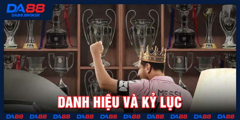 Danh hiệu và kỷ lục