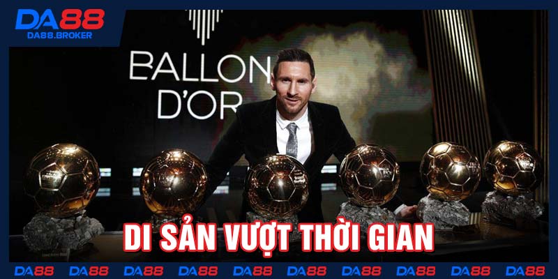 Di sản vượt thời gian