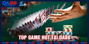 Top game hot tại Da88