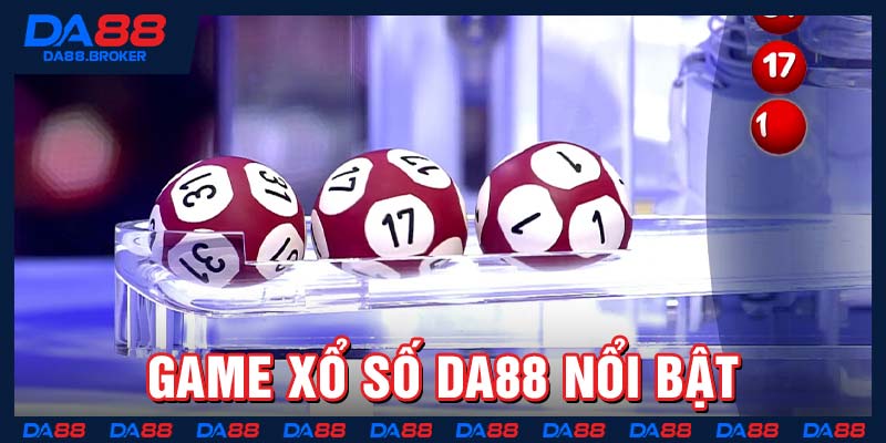 Game xổ số Da88 nổi bật