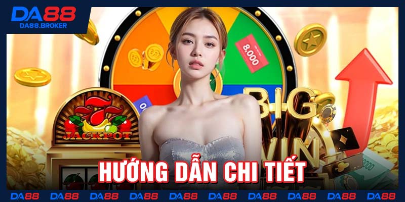 Hướng dẫn chi tiết
