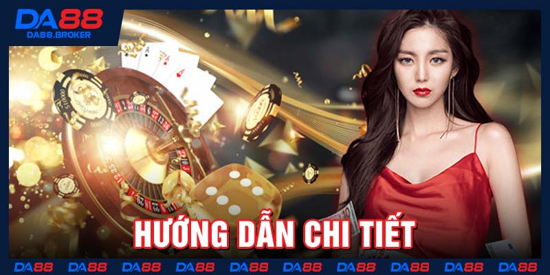 Hướng dẫn chi tiết