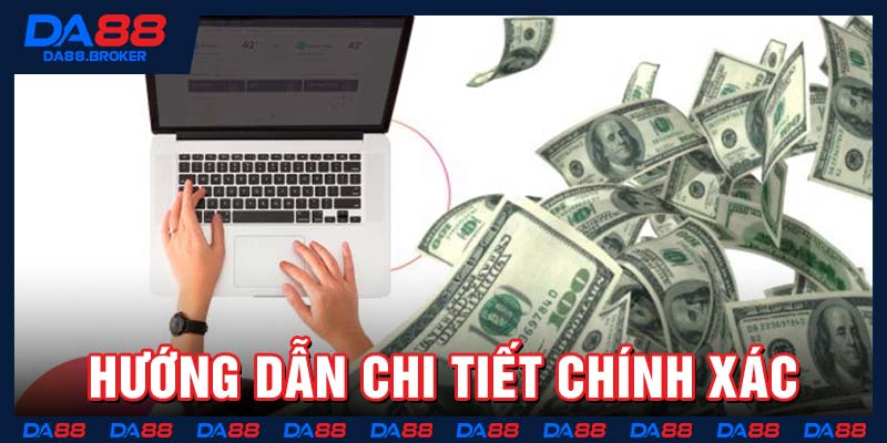 Hướng dẫn chi tiết chính xác