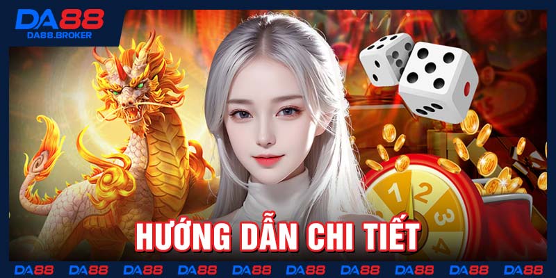 Hướng dẫn chi tiết