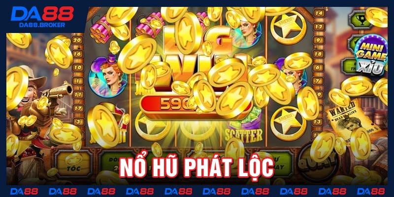 Nổ hũ phát lộc